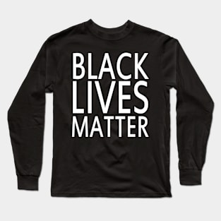 Black Lives Matter Long Sleeve T-Shirt